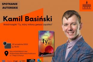 WBP zaprasza na spotkanie z Kamilem Basińskim i promocję jego książki „Ty, który miliony gwiazd zapaliłeś”
