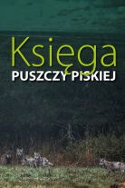 WBP zaprasza na promocję książki „Księga Puszczy Piskiej”