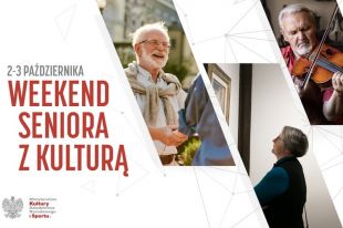 BWA zaprasza seniorów na weekend z kulturą