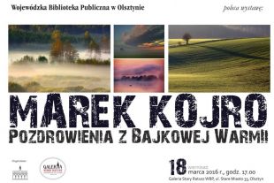 WBP zaprasza na wystawę fotografii Marka Kojro