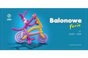 Balonowe ferie w Galerii Warmińskiej