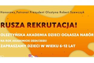 Olsztyńska Akademia Dzieci ogłosiła nabór na kolejny rok akademicki